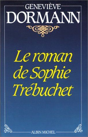 Le Roman de Sophie Trébuchet