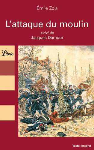 L'attaque du moulin : Suivi de Jacques Damour