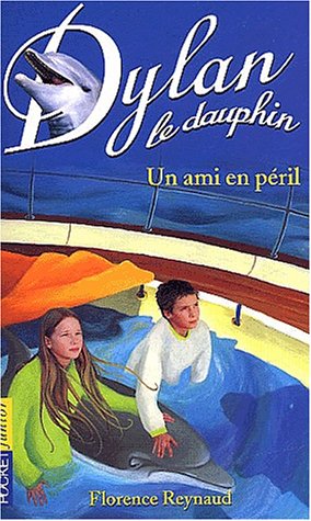 Dylan le dauphin, Tome 3 : Un ami en péril