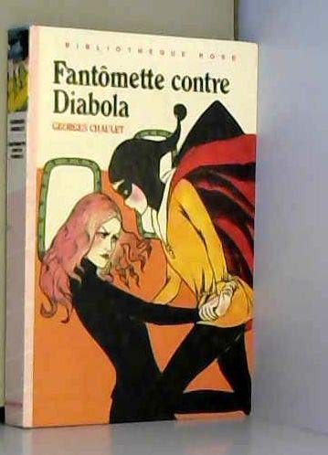 Fantomette contre Diabola : Collection : Bibliothèque rose