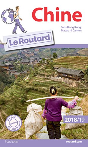 Guide du Routard Chine 2018/19