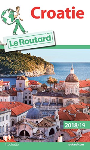 Guide du Routard Croatie 2018/19