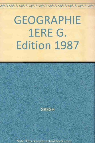 GEOGRAPHIE 1ERE G. Edition 1987