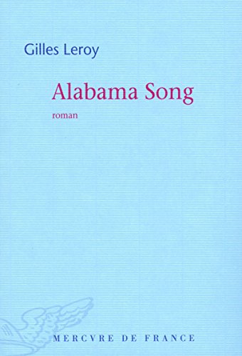 Alabama Song - Prix Goncourt 2007