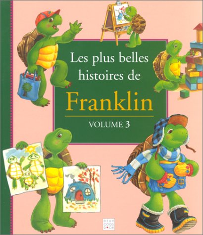 Les Plus Belles Histoires de Franklin, tome 3