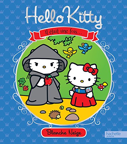 Hello Kitty - Il était une fois - Blanche Neige
