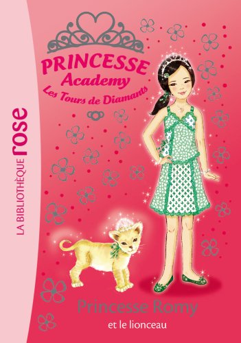 Princesse Academy 41 - Princesse Romy et le lionceau
