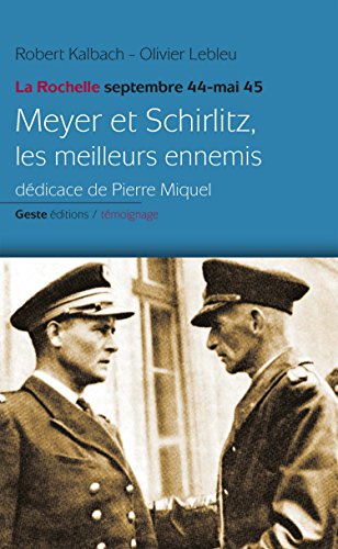 Meyer et Schirlitz les Meilleurs Ennemis la Rochelle
