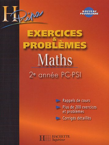 Mathématiques PC-PSI 2e année : Exercices et problèmes