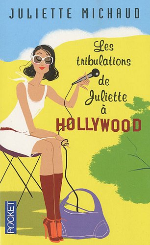 Les tribulations de Juliette à Hollywood