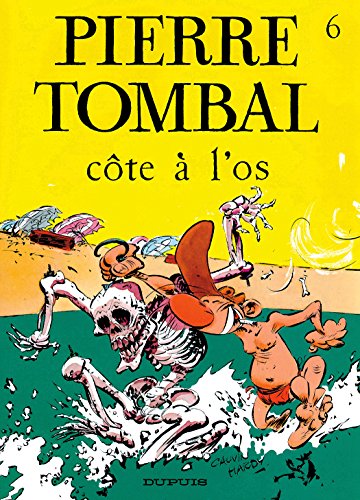 Pierre Tombal - tome 6 - COTE A L'OS