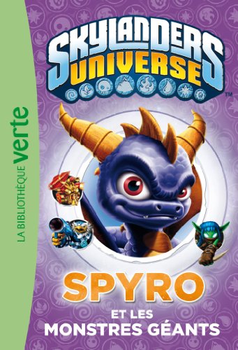 Skylanders Universe 01 - Spyro et les monstres géants