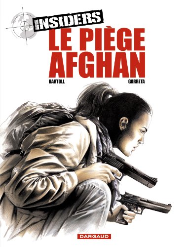 Insiders - Saison 1 - tome 4 - Piège afghan (Le)