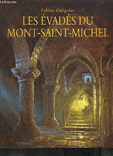 Les evadés du Mont-Saint-Michel