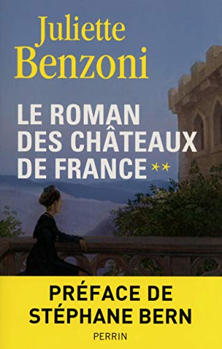 Le roman des châteaux de France (2)