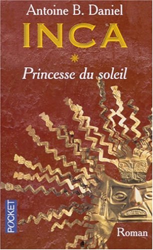 Inca, tome 1: Princesse du soleil