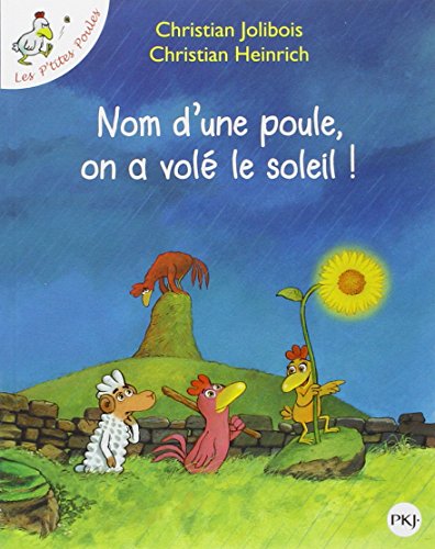 Les P'tites Poules - Nom d'une poule, on a volé le soleil ! (4)