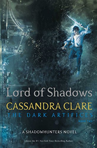 Lord of Shadows : The Dark Artifices 02
