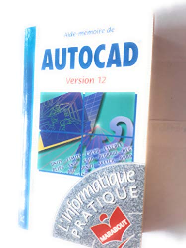 Aide-mémoire d'Autocad, version 12