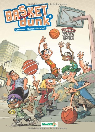 Basket Dunk, Tome 6 :