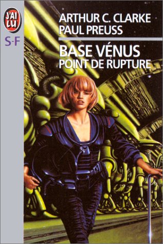 Base Vénus, Tome 1 : Point de rupture