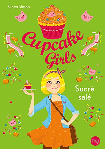Cupcake Girls - tome 03 : Sucré Salé (3)