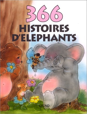 366 HISTOIRES D'ELEPHANTS