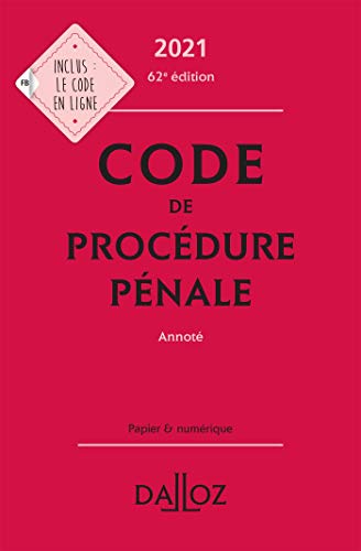 Code de procédure pénale 2021, annoté - 62e ed.