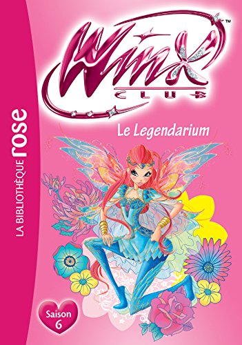 Winx Club 57 - Le Legendarium