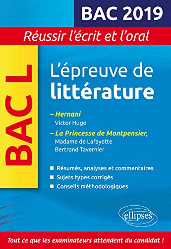 L'épreuve de littérature Bac 2019. Hernani, Victor Hugo. La princesse de Montpensier, Madame de Lafayette / Bertrand Tavernier