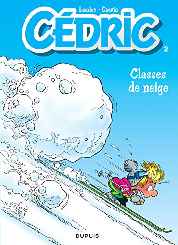 Cédric, tome 2 : Classes de neige