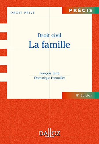 Droit civil La famille - 8e éd.: Précis