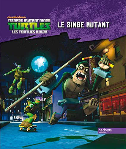 Tortues Ninja/Histoire nº1 «Le singe mutant»