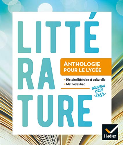 Anthologie Lycée - Français 2de/1re Éd. 2019 - Livre élève