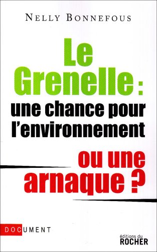 Le Grenelle : une chance pour l'environnement ou une arnaque ?