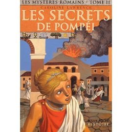Les Mystères romains, tome 2 : Les Secrets de Pompéi
