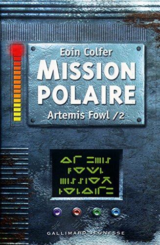 Artemis Fowl, tome 2 : Mission polaire