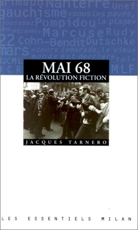 Mai 68 : La révolution fiction