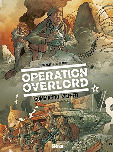 Opération Overlord - Tome 04: Commando Kieffer