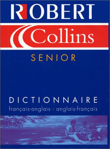 Robert & Collins senior : Dictionnaire français-anglais, anglais-français
