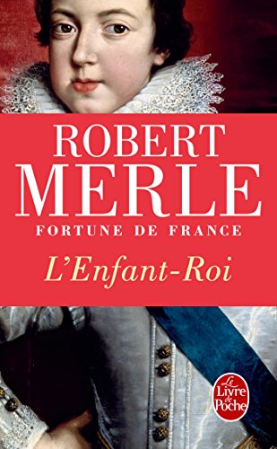 Fortune de France, tome 8 : L'Enfant Roi