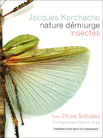 Nature démiurge. Collection d'insectes de Jacques Kerchache
