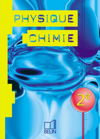 Physique Chimie 2nde (livre de l'élève)