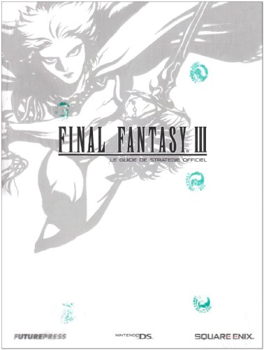 Guide Final Fantasy III NDS