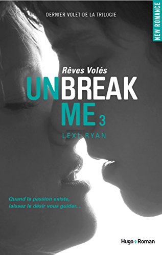 Unbreak Me T03 Rêves volés (03)