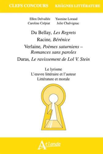 Khâgnes 2021 Du Bellay, Les Regrets , Racine, Bérénice , Verlaine, Poèmes
