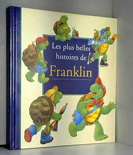 Les plus belles histoires de Franklin