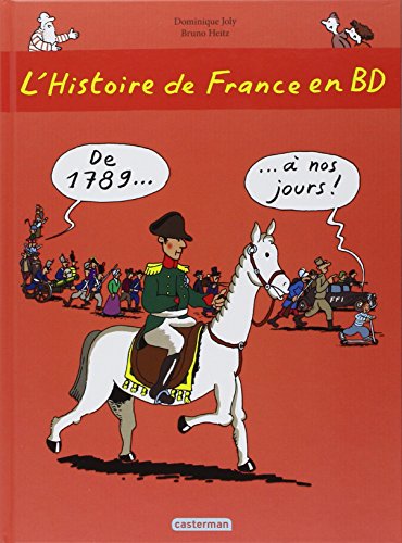 L'histoire de France en BD, Tome 3 : De 1789 à nos jours !
