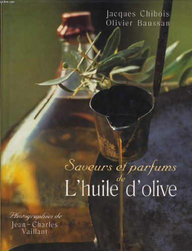 Saveurs et parfums de l'huile d'olive