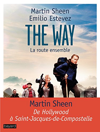 THE WAY, La route ensemble